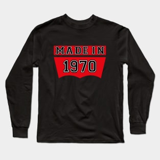 made in 1970, 50th birthday quotes design Long Sleeve T-Shirt